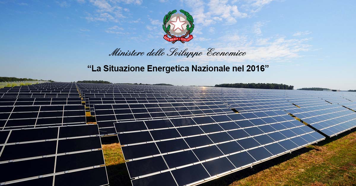 La situazione energetica nazionale nel 2016: la Relazione del MISE