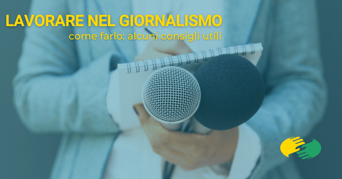 Lavorare nel giornalismo, come farlo: alcuni consigli utili