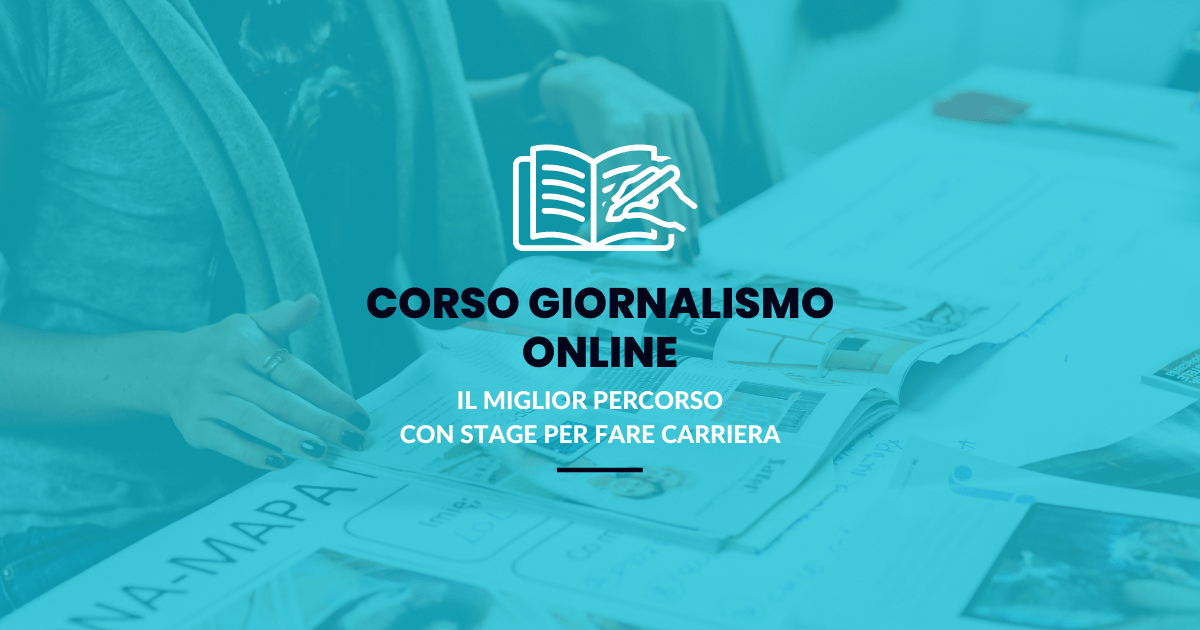 Corso Giornalismo Online, il miglior percorso con stage per fare carriera