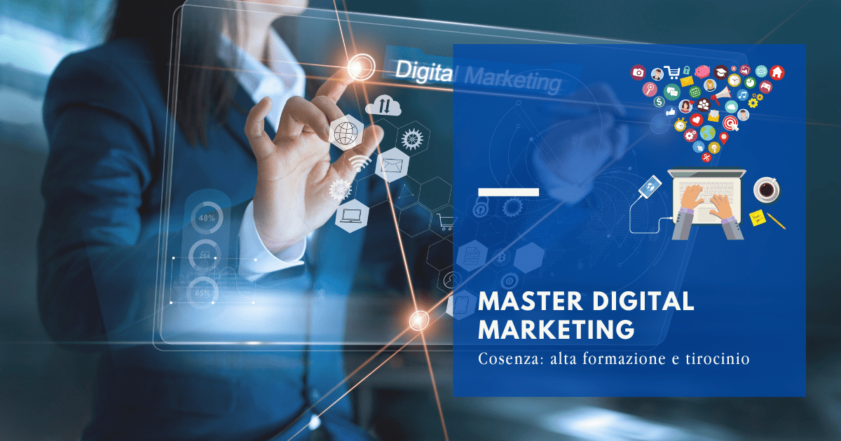 Master Digital Marketing Cosenza: alta formazione e tirocinio
