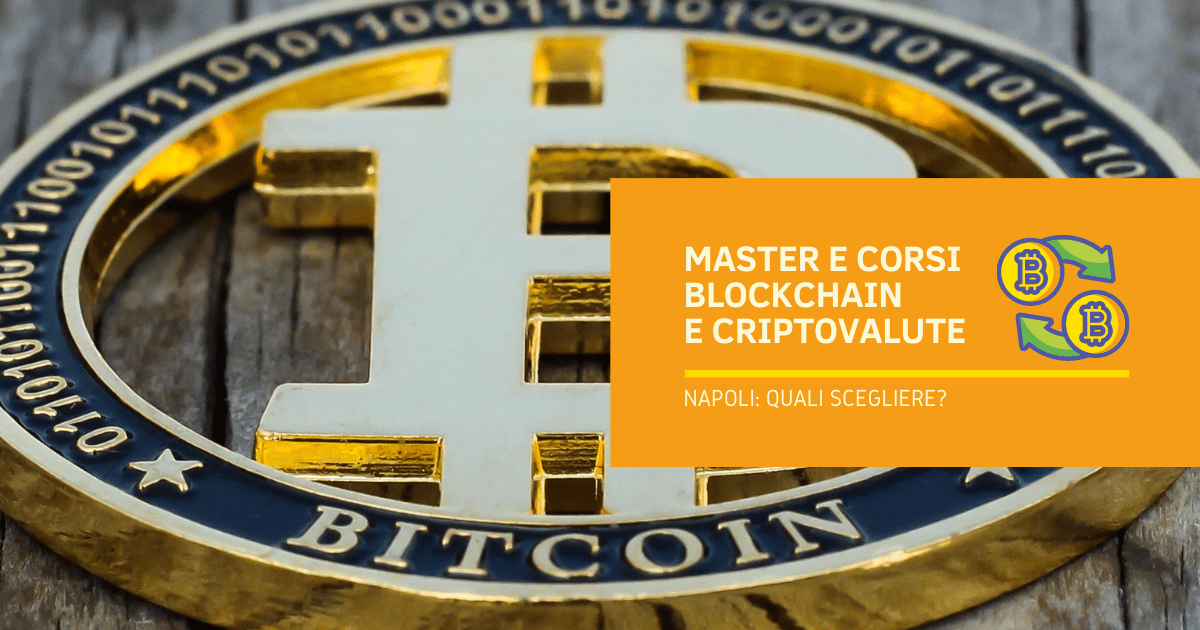 Master e Corsi Blockchain e Criptovalute Napoli